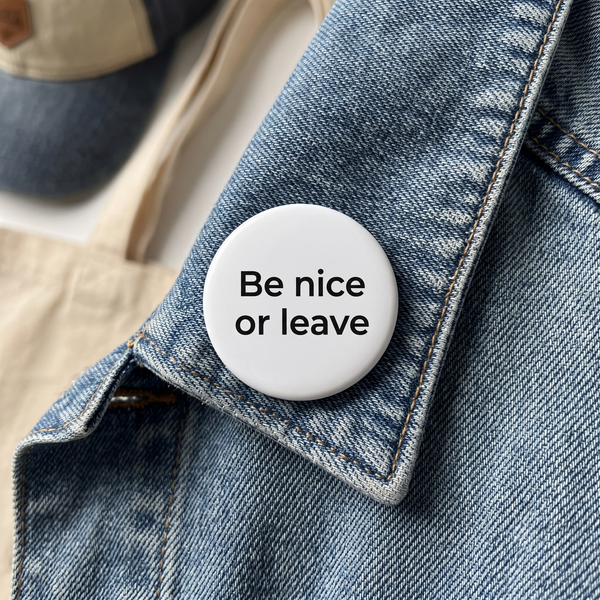 Значка "Be nice"